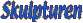 Skulpturen
